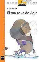 ZOO SE VA DE VIAJE, EL | 9788434850651 | LOE, MIRA | Llibreria Aqualata | Comprar llibres en català i castellà online | Comprar llibres Igualada