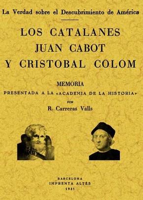 CATALANES JUAN CABOT Y CRISTOBAL COLON, LOS | 9788497612425 | CARRERAS VALLS RICARDO | Llibreria Aqualata | Comprar libros en catalán y castellano online | Comprar libros Igualada