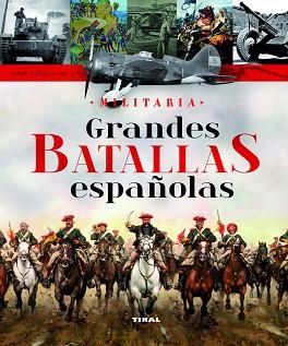 GRANDES BATALLAS ESPAÑOLAS | 9788499280684 | VÁZQUEZ GARCÍA, JUAN / MOLINA FRANCO, LUCAS | Llibreria Aqualata | Comprar llibres en català i castellà online | Comprar llibres Igualada