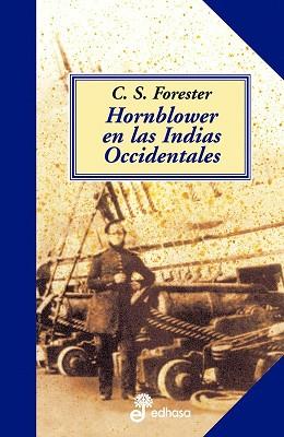 HORNBLOWER EN LAS INDIAS OCCIDENTALES | 9788435035484 | FORESTER, C. S. | Llibreria Aqualata | Comprar llibres en català i castellà online | Comprar llibres Igualada