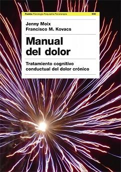 MANUAL DEL DOLOR | 9788449322815 | MOIX, JENNY / KOVACS, FRANCISCO M | Llibreria Aqualata | Comprar libros en catalán y castellano online | Comprar libros Igualada