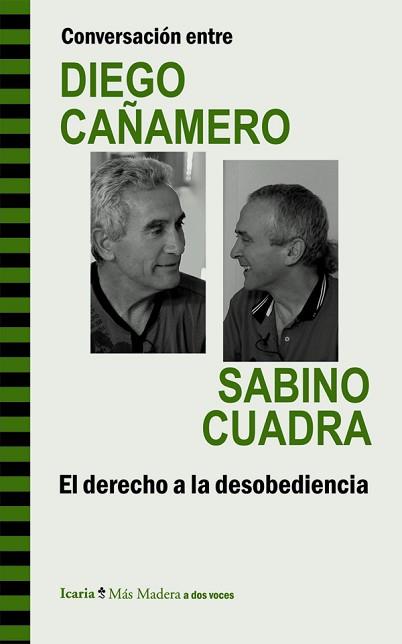 CONVERSACIÓN ENTRE DIEGO CAÑAMERO Y SABINO CUADRA. EL DERECHO A LA DESOBEDIENCIA | 9788498885293 | CAÑAMERO VALLE, DIEGO / CUADRA LASARTE, SABINO | Llibreria Aqualata | Comprar llibres en català i castellà online | Comprar llibres Igualada