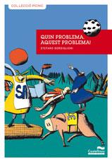 QUIN PROBLEMA AQUEST PROBLEA (PICNIC 6) +10 | 9788489625754 | BORDIGLIONI, STEFANO | Llibreria Aqualata | Comprar llibres en català i castellà online | Comprar llibres Igualada