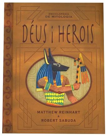 DEUS I HEROIS (ENCICLOPEDIA DE MITOLOGIA) | 9788466125192 | REINHART, MATTHEW / SABUDA, ROBERTS | Llibreria Aqualata | Comprar libros en catalán y castellano online | Comprar libros Igualada