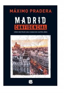 MADRID CONFIDENCIAL | 9788466655170 | PRADERA, MÁXIMO | Llibreria Aqualata | Comprar llibres en català i castellà online | Comprar llibres Igualada