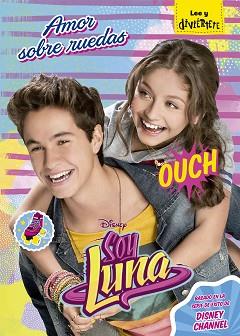 SOY LUNA. AMOR SOBRE RUEDAS | 9788499518718 | DISNEY | Llibreria Aqualata | Comprar llibres en català i castellà online | Comprar llibres Igualada