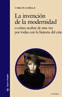 INVENCIÓN DE LA MODERNIDAD, LA | 9788437629674 | LOSILLA, CARLOS | Llibreria Aqualata | Comprar llibres en català i castellà online | Comprar llibres Igualada