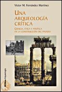 UNA ARQUEOLOGIA CRITICA (ARQUEOLOGIA) | 9788484327110 | FERNANDEZ MARTINEZ, VICTOR M. | Llibreria Aqualata | Comprar llibres en català i castellà online | Comprar llibres Igualada