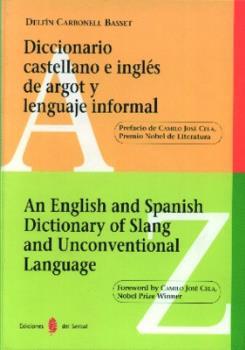 DICCIONARIO CASTELLANO E INGLES DE ARGOT Y LENGUAJE INFORMAL | 9788476282113 | CARBONELL BASSET, DELFIN | Llibreria Aqualata | Comprar libros en catalán y castellano online | Comprar libros Igualada