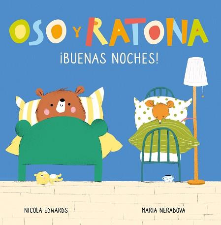 OSO Y RATONA ¡BUENAS NOCHES! (PEQUEÑA MANITAS) | 9788448856090 | EDWARDS, NICOLA / NERADOVA, MARIA | Llibreria Aqualata | Comprar llibres en català i castellà online | Comprar llibres Igualada