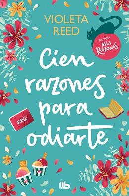 CIEN RAZONES PARA ODIARTE (MIS RAZONES 1) | 9788413147468 | REED, VIOLETA | Llibreria Aqualata | Comprar llibres en català i castellà online | Comprar llibres Igualada