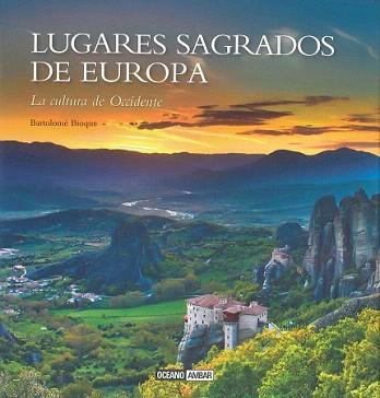 LUGARES SAGRADOS DE EUROPA | 9788475568799 | BIOQUE, BARTOLOMÉ | Llibreria Aqualata | Comprar llibres en català i castellà online | Comprar llibres Igualada