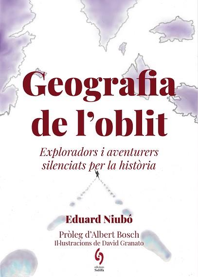 GEOGRAFIA DE L'OBLIT | 9788412430691 | NIUBÓ, EDUARD | Llibreria Aqualata | Comprar libros en catalán y castellano online | Comprar libros Igualada