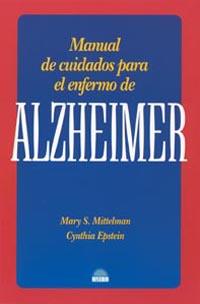 MANUAL DE CUIDADOS PARA EL ENFERMO DE ALZHEIMER | 9788497541503 | MITTELMAN, MARY S./EPSTEIN, CYNTHIA | Llibreria Aqualata | Comprar llibres en català i castellà online | Comprar llibres Igualada