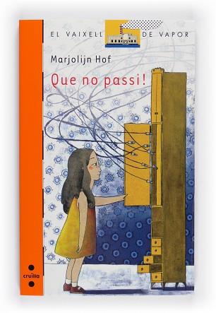 QUE NO PASSI (VVT 177) | 9788466124249 | HOF, MARJOLIJN | Llibreria Aqualata | Comprar libros en catalán y castellano online | Comprar libros Igualada