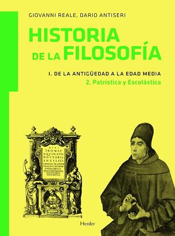 HISTORIA DE LA FILOSOFIA I. DE LA ANTIGUEDAD A LA EDAD MEDIA 2. PATRISTICA Y ESCOLASTICA | 9788425426582 | REALE, GIOVANNI / ANTISERI, DARIO  | Llibreria Aqualata | Comprar libros en catalán y castellano online | Comprar libros Igualada