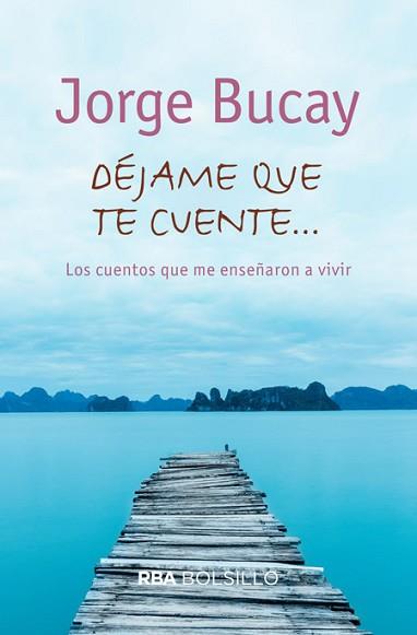 DÉJAME QUE TE CUENTE | 9788492966783 | BUCAY, JORGE | Llibreria Aqualata | Comprar llibres en català i castellà online | Comprar llibres Igualada