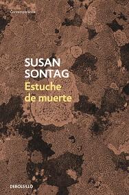 ESTUCHE DE MUERTE (CONTEMPORANEA) | 9788483462812 | SONTAG, SUSAN | Llibreria Aqualata | Comprar llibres en català i castellà online | Comprar llibres Igualada