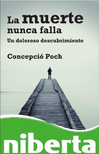 MUERTE NUNCA FALLA, LA | 9788493700775 | POCH, CONCEPCIO | Llibreria Aqualata | Comprar llibres en català i castellà online | Comprar llibres Igualada