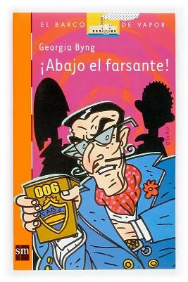 ABAJO EL FARSANTE ! (B.V. NARANJA 171) | 9788434831834 | BYNG, GEORGIA | Llibreria Aqualata | Comprar llibres en català i castellà online | Comprar llibres Igualada