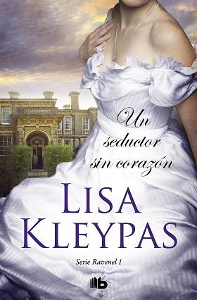 UN SEDUCTOR SIN CORAZÓN (LOS RAVENEL 1) | 9788490707265 | KLEYPAS, LISA | Llibreria Aqualata | Comprar libros en catalán y castellano online | Comprar libros Igualada