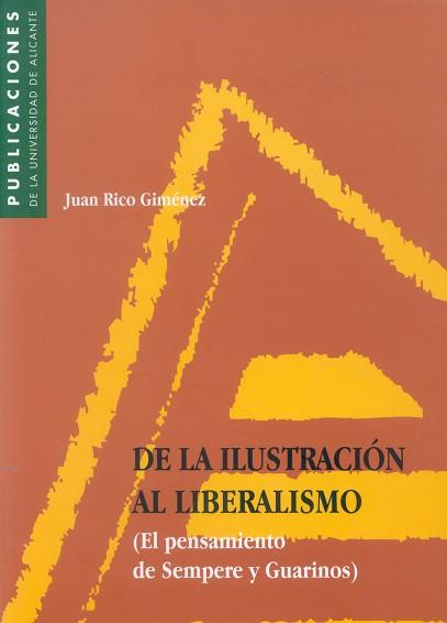 DE LA ILUSTRACION AL LIBERALISMO (EL PENSAMIENTO DE SEMPERE | 9788479083564 | RICO JIMENEZ | Llibreria Aqualata | Comprar llibres en català i castellà online | Comprar llibres Igualada