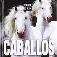 CABALLOS (CUBE BOOK) | 9788496865310 | Llibreria Aqualata | Comprar llibres en català i castellà online | Comprar llibres Igualada