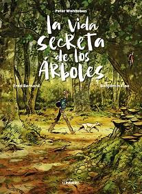 VIDA SECRETA DE LOS ÁRBOLES, LA | 9788419875983 | WOHLLEBEN, PETER/BERNARD, FRED/FLAO, BENJAMIN | Llibreria Aqualata | Comprar llibres en català i castellà online | Comprar llibres Igualada