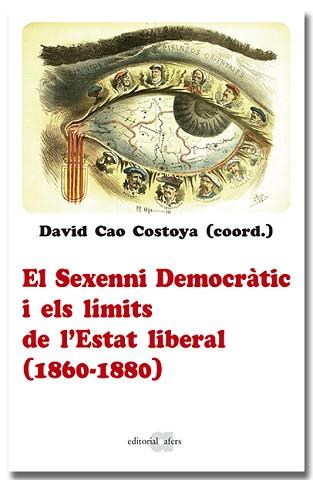 EL SEXENNI DEMOCRÀTIC I ELS LÍMITS DE L'ESTAT LIBERAL (1860-1880) | 9788418618963 | Llibreria Aqualata | Comprar llibres en català i castellà online | Comprar llibres Igualada