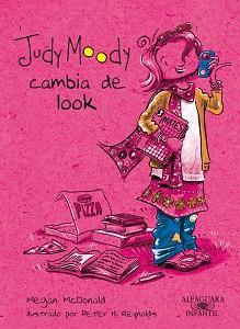 JUDY MOODY CAMBIA DE LOOK | 9788420474588 | MCDONALD, MEGAN (1959- ) | Llibreria Aqualata | Comprar llibres en català i castellà online | Comprar llibres Igualada
