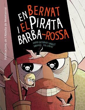 EN BERNAT I EL PIRATA BARBA-ROSSA | 9788498836998 | CASTANYER I ANGELET, XAVIER | Llibreria Aqualata | Comprar llibres en català i castellà online | Comprar llibres Igualada