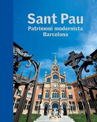 SANT PAU. PATRIMONI MODERNISTA BARCELONA | 9788441227736 | VARIOS AUTORES | Llibreria Aqualata | Comprar llibres en català i castellà online | Comprar llibres Igualada