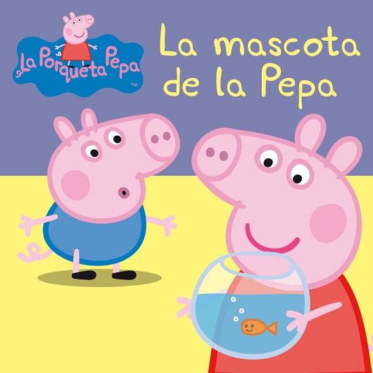 MASCOTA DE LA PEPA, LA (LA PORQUETA PEPA NÚM. 13) | 9788448834869 | Llibreria Aqualata | Comprar libros en catalán y castellano online | Comprar libros Igualada