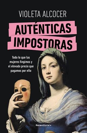 AUTÉNTICAS IMPOSTORAS | 9788419965042 | ALCOCER, VIOLETA | Llibreria Aqualata | Comprar llibres en català i castellà online | Comprar llibres Igualada