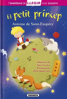 PETIT PRÍNCEP, EL (LLEGIR AMB SUSAETA 3) | 9788467742893 | SAINT-EXUPÉRY, ANTOINE DE (ADAPTACIÓN: SARA TORRICO) | Llibreria Aqualata | Comprar llibres en català i castellà online | Comprar llibres Igualada