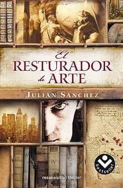 RESTAURADOR DE ARTE, EL | 9788415729372 | SÁNCHEZ,  JULIÁN | Llibreria Aqualata | Comprar llibres en català i castellà online | Comprar llibres Igualada