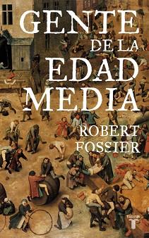 GENTE DE LA EDAD MEDIA, LA | 9788430606498 | FOSSIER ROBERT | Llibreria Aqualata | Comprar llibres en català i castellà online | Comprar llibres Igualada