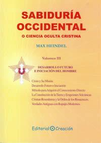 SABIDURÍA OCCIDENTAL O CIENCIA OCULTA CRISTIANA VOL. III | 9788495919458 | HEINDEL, MAX | Llibreria Aqualata | Comprar libros en catalán y castellano online | Comprar libros Igualada