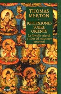 REFLEXIONES SOBRE ORIENTE (VIAJE INTERIOR 4) | 9788489920132 | MERTON, THOMAS | Llibreria Aqualata | Comprar llibres en català i castellà online | Comprar llibres Igualada