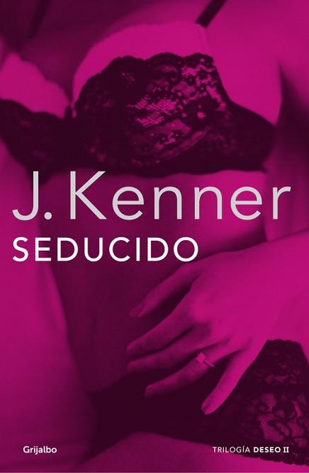 SEDUCIDO (LA TRILOGÍA DESEO 2) | 9788425352300 | KENNER, J. | Llibreria Aqualata | Comprar libros en catalán y castellano online | Comprar libros Igualada