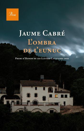 OMBRA DE L'EUNUC, L' (A TOT VENT 350) | 9788475881843 | CABRE, JAUME | Llibreria Aqualata | Comprar llibres en català i castellà online | Comprar llibres Igualada