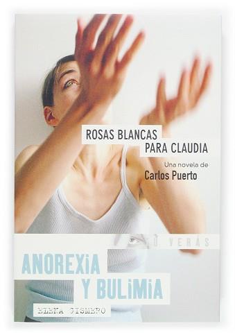 ROSAS BLANCAS PARA CLAUDIA (TU VERAS 2) | 9788467504668 | PUERTO, CARLOS | Llibreria Aqualata | Comprar llibres en català i castellà online | Comprar llibres Igualada