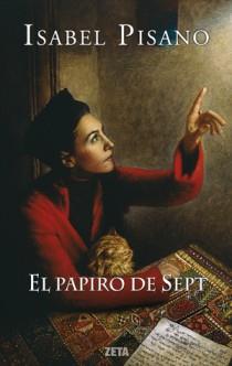 PAPIRO DE SEPT, EL (ZETA TAPA DURA) | 9788498722406 | PISANO, ISABEL | Llibreria Aqualata | Comprar libros en catalán y castellano online | Comprar libros Igualada