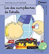 DOS CUMPLEAÑOS DE ESTRELA, LOS | 9788424625894 | ESPARCIA, JAVIER / ESTRELA, M. JOSÉ | Llibreria Aqualata | Comprar llibres en català i castellà online | Comprar llibres Igualada