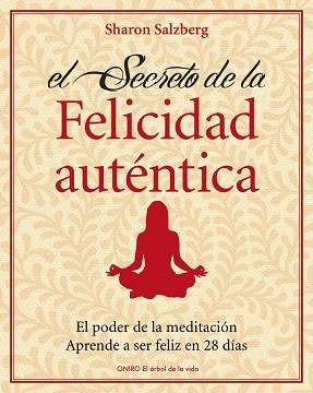 SECRETO DE LA FELICIDAD AUTENTICA, EL | 9788497545426 | SALZBERG, SHARON | Llibreria Aqualata | Comprar llibres en català i castellà online | Comprar llibres Igualada