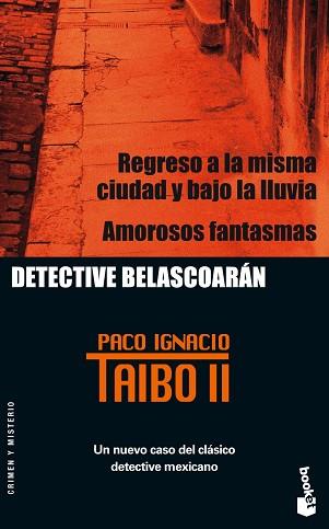 REGRESO A LA MISMA CIUDAD Y BAJO LA LLUVIA (BOOKET 2191) | 9788408060376 | TAIBO II, PACO IGNACIO | Llibreria Aqualata | Comprar llibres en català i castellà online | Comprar llibres Igualada