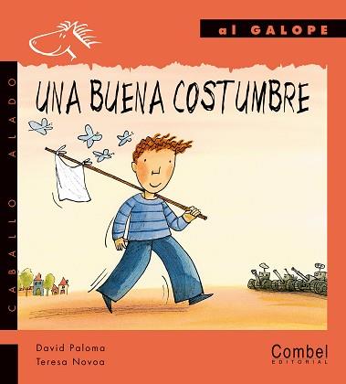 UNA BUENA COSTUMBRE (AL GALOPE 7 - CABALLO ALADO) | 9788478646715 | PALOMA, DAVID / NOVOA, TERESA | Llibreria Aqualata | Comprar llibres en català i castellà online | Comprar llibres Igualada