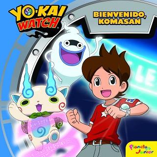 YO-KAI WATCH. BIENVENIDO, KOMASAN | 9788408167686 | YO-KAI WATCH | Llibreria Aqualata | Comprar llibres en català i castellà online | Comprar llibres Igualada