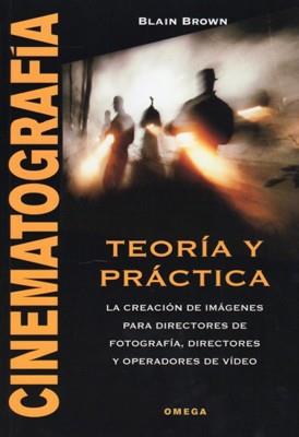 CINEMATOGRAFIA. TEORIA Y PRACTICA | 9788428214360 | BROWN, BLAIN | Llibreria Aqualata | Comprar llibres en català i castellà online | Comprar llibres Igualada