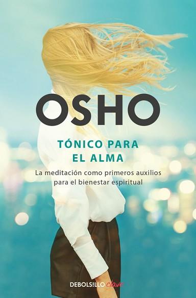 TÓNICO PARA EL ALMA | 9788466333863 | OSHO | Llibreria Aqualata | Comprar llibres en català i castellà online | Comprar llibres Igualada